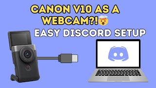 I Turned My Canon PowerShot V10 into a HIGH QUALITY Discord Webcam