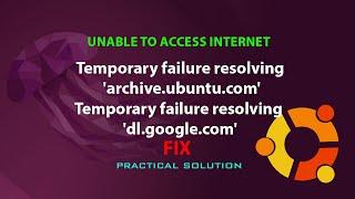 UBUNTU FIX: Temporary failure resolving 'archive.ubuntu.com'