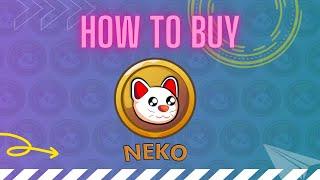 How to buy Neko Token