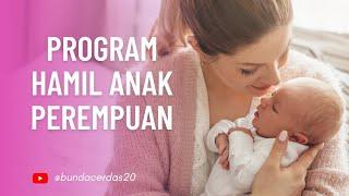 Program Hamil Anak Perempuan, Begini Cara nya #promil #ibuhamil #bundacerdas