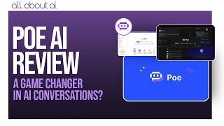 POE AI Review: A Game Changer in AI Conversations?