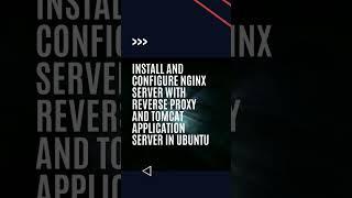 Install and configure nginx web server with reverse proxy and tomcat application server in ubuntu