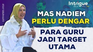 Gaji Guru Naik, Murid & Guru Jadi Korban, Mas Nadiem Perlu Dengar Ini | #IntrigueRK