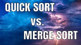 Quicksort vs Mergesort in 35 Seconds