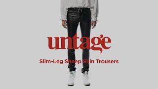 언티지 슬림-레그 양가죽 트라우저 / UNTAGE SLIM-LEG SHEEP SKIN TROUSERS