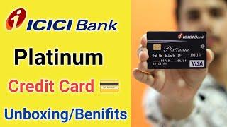 Icici Bank Platinum Credit Card Unboxing Benifits ¦Icici Bank Platinum Credit Card Benefits Charges