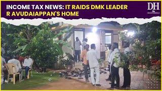 Income Tax News: IT raids DMK leader R Avudaiappan's home