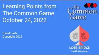 Learning Points from The Common Game, 10-24-22 episode