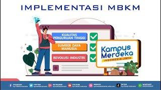 Implementasi Kampus Merdeka – Merdeka Belajar Di Perguruan Tinggi