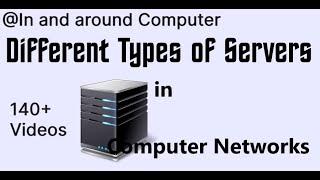 Types of servers in Computer Networks