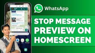 How To Stop WhatsApp Message Preview On Your Home Screen !