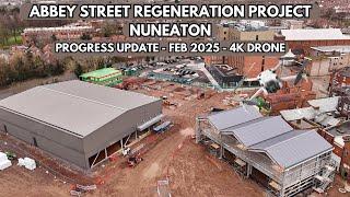 ABBEY STREET REGENERATION PROJECT NUNEATON - PROGRESS UPDATE - FEBRUARY 2025 - 4K DRONE