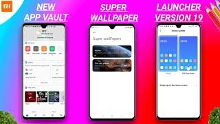 MIUI 12 APP UPDATES | APP VAULT | SYSTEM LAUNCHER VERSION 19, SUPPER WALLPAPER NIGHT AND DAY FEATURE