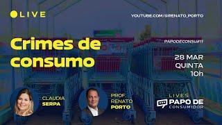 LIVE - CRIMES DE CONSUMO - Com Claudia Serpa