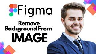 How to Remove Background from Image in Figma (Best method)