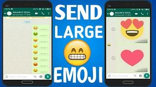 Send Large Emoji on Whatsapp, Messanger, Hike & other Social Networking Apps