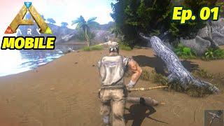  Ep. 01 Primeros pasos | The Island | Ark Mobile Gameplay 