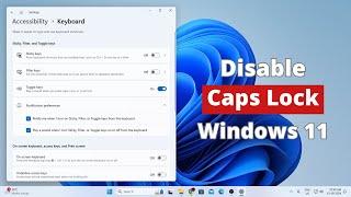 How to Disable Caps Lock Notification on Windows 11