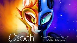 Osoch - Song Of Tyrants (feat. DivinumX, Chris Wöhrer & Wubcake)