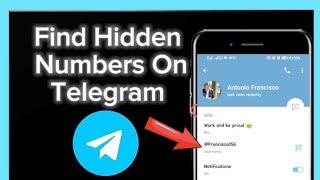 How To Find Hidden Phone Numbers On Telegram