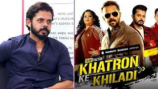 Sreesanth on Khatron Ke Khiladi 9: ‘People Abused' My Wife When She Put Up Pictures Of My Injury'