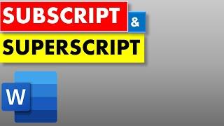 Using Subscript and Superscript in Microsoft Word