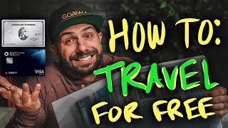 How To Travel For Free With Credit Card Points | 8 Easy Steps