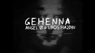 Uros Hajdin & Angelo - Gehenna (Original Mix)