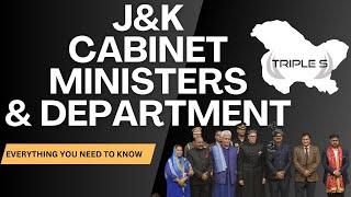 J&K UT Cabinet Ministers and Departments || Everything You Need to Know - @TripleSClasses