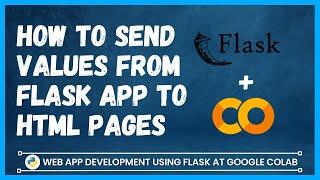 How to send values into HTML dynamically using flask || Flask website development at google colab #2