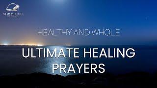 The Ultimate Prayer for Healing That Works