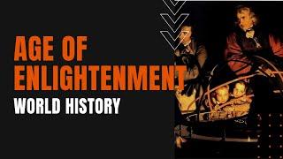 Age of Enlightenment: How the Ideas of the Enlightenment Led to Revolution