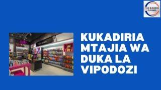 Jinsi ya kufanya makadirio ya mtaji wa duka la vipodozi