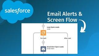 How To Send Emails in Salesforce (Screen Flow & Email Alerts)