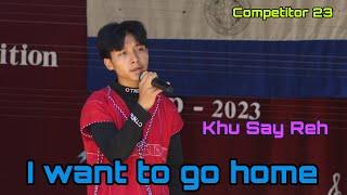 Competitor 23 of Karenni Song by Khu Say Reh (I want to go home)