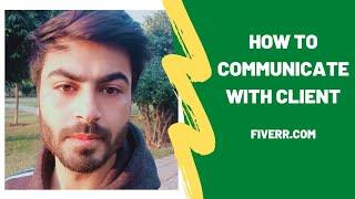 How to communicate with your client on fiverr l Upwork #freelancer