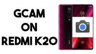 How to Install GCam on Redmi K20