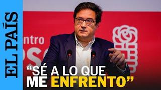 PSOE MADRID | Óscar López: "Madrid se ha convertido en el epicentro de la peor política" | EL PAÍS