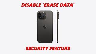 How To Disable 'Erase iPhone Data After 10 Failed Password Attempts'