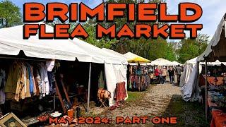 The Brimfield Flea Market Returns for 2024!  Still the Biggest & Best Flea Market Around! Part One.