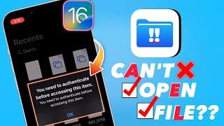 Fix "you need to authenticate before accessing this item" Error in iPhone | Files Not Opening Issue