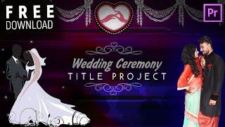 LATEST 2022 Wedding Project || PREMIERE PRO CC CINEMATIC WEDDING TITLE  PROJECT