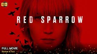 Red Sparrow Full Movie In English | Review & Facts