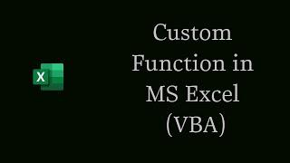Create a Custom Function in MS Excel (VBA)