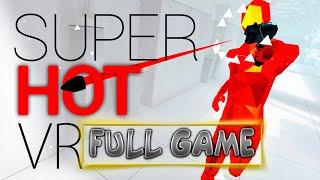 SUPERHOT VR - Walkthrough FULL GAME (No Commentary)