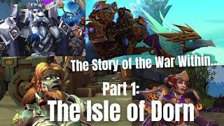 The Story of the Isle of Dorn (With Extra Lore) - The Story of the War Within: Part 1