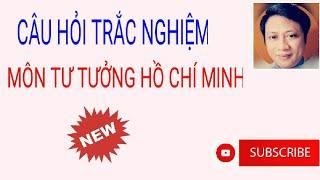 Câu hỏi trắc nghiệm môn Tư tưởng Hồ Chí Minh#1