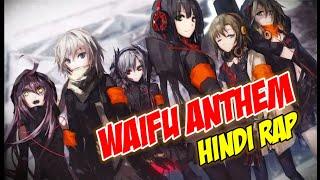 Waifu Anthem By Dikz | Hindi Anime Rap [ Waifu amv ]