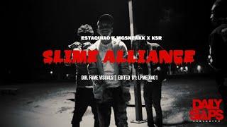 Estaquiao x MgSneakk x KSR - Slime Alliance (Official Video) | Dir. Fame Visuals