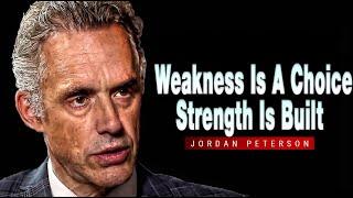 Jordan Peterson: Signs of Weakness That Destroy Your Potential – Avoid Them Now